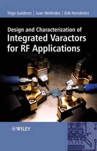 Design And Characterization Of Integrated Varactors For Rf Applications