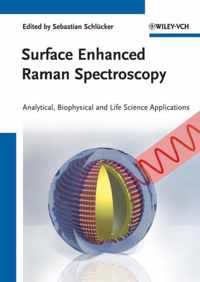 Surface Enhanced Raman Spectroscopy: Analytical, Biophysical and Life Science Applications