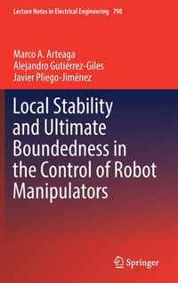 Local Stability and Ultimate Boundedness in the Control of Robot Manipulators