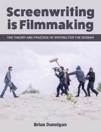 Screenwriting is Filmmaking