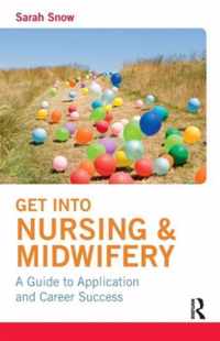 Get Into Nursing & Midwifery