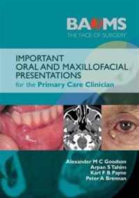 Important Oral and Maxillofacial Presentations for the Primary Care Clinician