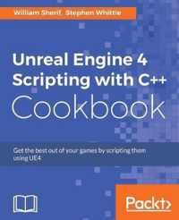 Unreal Engine 4 Scripting with C++ Cookbook