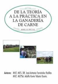 de La Teoria a la Practica En La Ganaderia de Carne