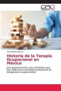 Historia de la Terapia Ocupacional en Mexico