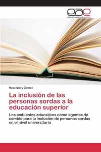 La inclusion de las personas sordas a la educacion superior