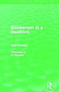 Bolshevism at a Deadlock (Routledge Revivals)