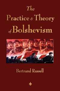 The Practice and Theory of Bolshevism