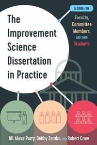 The Improvement Science Dissertation in Practice