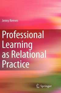 Professional Learning as Relational Practice