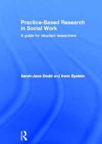 Practice-Based Research in Social Work