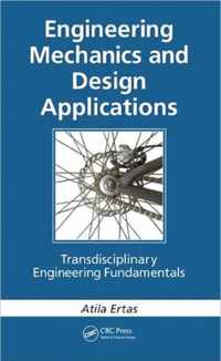 Engineering Mechanics and Design Applications