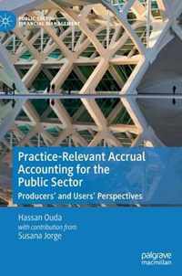 Practice Relevant Accrual Accounting for the Public Sector