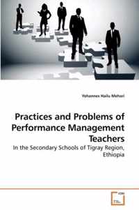 Practices and Problems of Performance Management Teachers