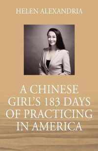 A Chinese Girl's 183 Days of Practicing in America