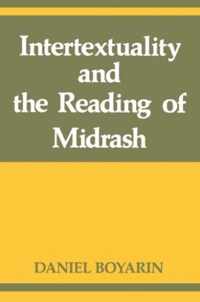 Intertextuality And The Reading Of Midrash