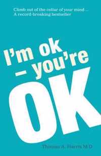 I'm Ok, You're Ok