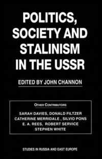 Politics, Society and Stalinism in the USSR