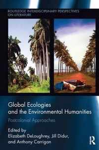 Global Ecologies and the Environmental Humanities