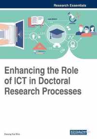 Enhancing the Role of ICT in Doctoral Research Processes