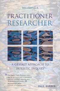 Becoming a Practitioner Researcher