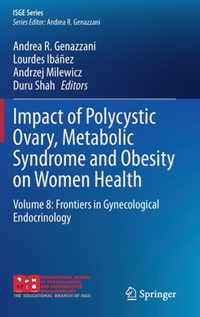 Impact of Polycystic Ovary, Metabolic Syndrome and Obesity on Women Health: Volume 8