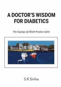 A Doctor's Wisdom for Diabetics