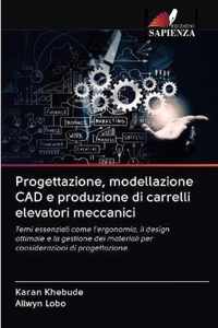 Progettazione, modellazione CAD e produzione di carrelli elevatori meccanici