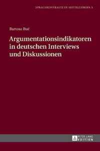 Argumentationsindikatoren in Deutschen Interviews Und Diskussionen