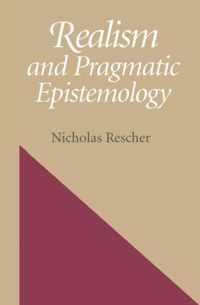 Realism And Pragmatic Epistemology