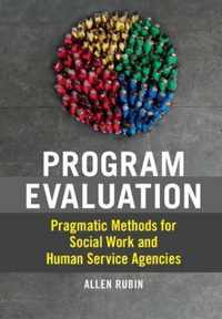 Pragmatic Program Evaluation for Social Work