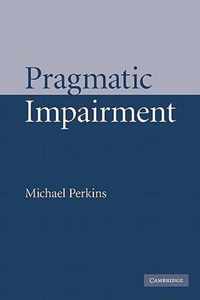 Pragmatic Impairment