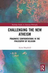 Challenging the New Atheism