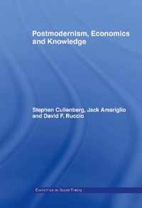 Post-Modernism, Economics and Knowledge