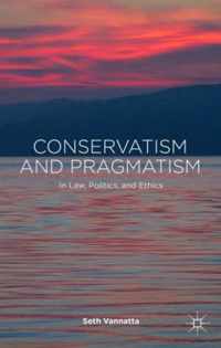 Conservatism and Pragmatism