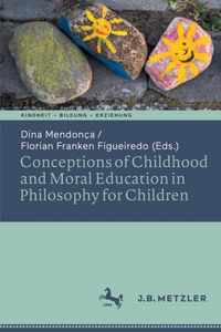 Conceptions of Childhood and Moral Education in Philosophy for Children