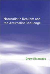 Naturalistic Realism and the Antirealist Challenge