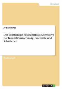 Der vollstandige Finanzplan als Alternative zur Investitionsrechnung. Potentiale und Schwachen