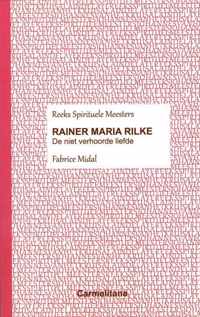 Spirituele Meesters  -   Rainer Maria Rilke