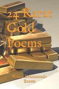 24 Karat Gold Poems