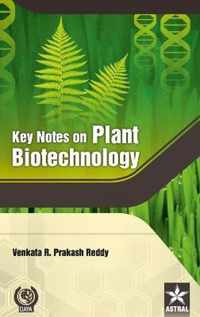 Key Notes on Plant Biotechnology