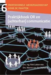 Praktijkboek OR en (achterban) communicatie