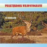 Praktijkboek Wildfotografie