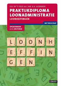 Praktijkdiploma Loonadministratie 17/18 Loonheffingen Opgavenboek