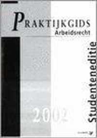 Praktijkgids arbeidsrecht 2002