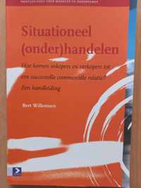 Praktijkgidsen voor manager en ondernemer  -   Situationeel (onder)handelen