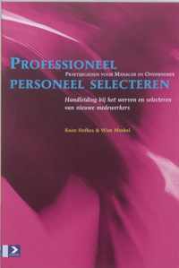 Praktijkgidsen voor manager en ondernemer  -   Professioneel personeel selecteren