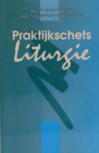 Praktijkschets liturgie