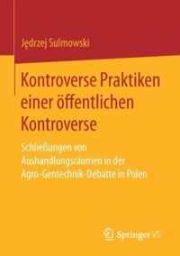 Kontroverse Praktiken einer oeffentlichen Kontroverse