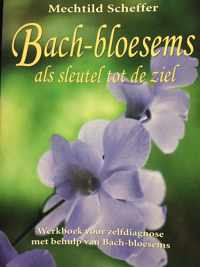 Bach-bloesems als sleutel tot de ziel